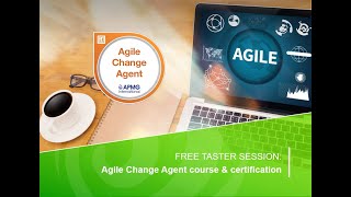 Agile Change Agent Training and Certification   Free Taster Session