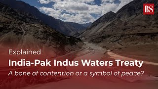 Explained: India-Pak Indus Waters Treaty — a bone of contention or a symbol of peace?