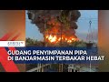 Kebakaran Hebat Gudang Penyimpanan Pipa di Banjarmasin