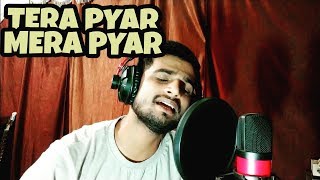 Mera pyar tera pyar  Arjit Singh  Jalebi   cover by Pritam Jha Full HD