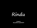 Rindu | Musikalisasi Puisi | Tanpa Vokal