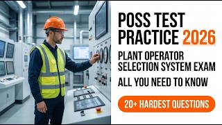 POSS Test Practice 2026: Plant Operator Selection System Exam Guide
