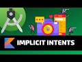 IMPLICIT INTENTS - Android Fundamentals