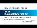 Handel's Messiah Part 37 - The Lord gave the word - Tenor Chorus Rehearsal Aid