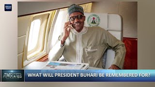 ADVOCATES EP 125: WHAT WILL PRESIDENT BUHARI BE REMEMBERED FOR?