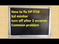 HOW TO FIX HP LCD MONITOR TURN OFF AFTER 3 MINUTES