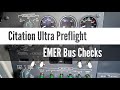 Citation Ultra Preflight - EMER Bus Checks