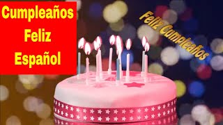 Cumpleaños Feliz Español