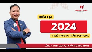 Điểm lại 2025 | Thuế Trường Thành Official