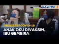 IMUNISASI COVID-19 | Ibu Lega Anak OKU Terima Vaksin