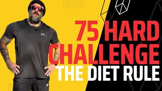 75 Hard Challenge - The Diet Rule