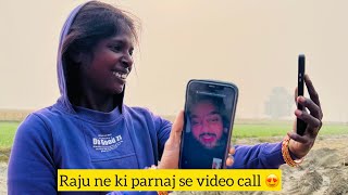 Bhut time baad parnaj se video call 🥹🥹 raju didi and parnaj randhawa vlogs