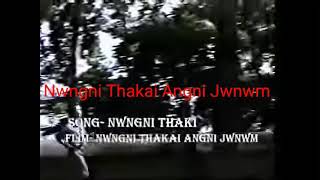 Nwngni Thakai Angni Jwnwm.old bodo song.old is gold.