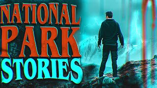 6 True Scary National Park Stories (Vol. 2)