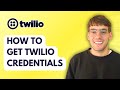 How to Get Twilio Credentials [2026 Full Guide]