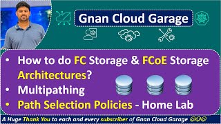 19. FC \u0026 FCoE Storage Architectures Explained | Multipathing \u0026 Path Selection Policies | Lab Guide!