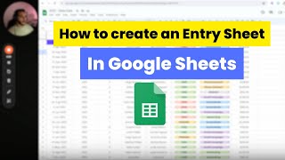 How to create an effective Entry Sheet in Google Sheets (3 simple steps)