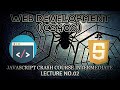 JavaScript Crash Course Intermediate | JavaScript Part 2 | Learn JavaScript In 25 Minutes