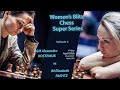 Women's Blitz Chess Super Series Episode 1: Kosteniuk - Paehtz 10 games 3+2