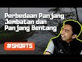 Panjang Jembatan vs Panjang Bentang #SHORTS