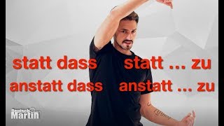 B 10 - Nebensätze Teil V - STATT DASS / STATT ... ZU