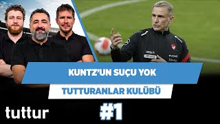 Bizi C Ligi’ne Kuntz düşürmedi | Serdar Ali Çelikler & Uğur K. & Irmak K. | Tutturanlar Kulübü #1