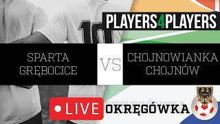 [LIGA OKRĘGOWA - LEGNICA] SPARTA GRĘBOCICE - CHOJNOWIANKA CHOJNÓW | 5 kolejka