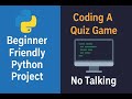 Beginner-Friendly Python Project – Code a Quiz Game (No Talking)