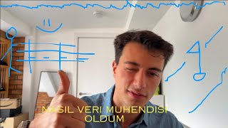 NASIL VERI MUHENDISI OLDUM? CALISTIGIM KAYNAKLAR VE FAZLASI!!