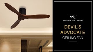 Devil’s Advocate Ceiling Fan | White Teak