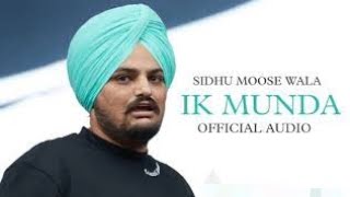 Ik munda - Sidhu mosse wala (Official video) | Sidhu mossewala new song |