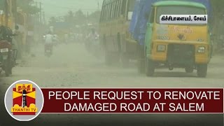 People Request to Renovate Damaged Road at Kitchipalayam(Salem) | Thanthi TV