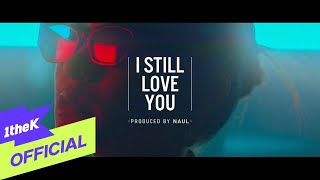 [MV] 나얼(Naul) - I Still Love You