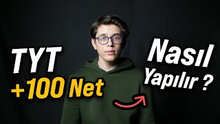 TYT'de Nasıl +100 NET Yapılır ? - En Detaylı Yöntem