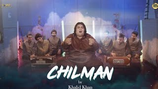Chilman | Khalid Khan | COSMO SOCIAL