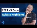 VS Code 2023 Release Highlights Marathon