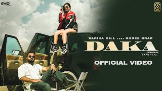 Daka (Official Video) Sarika Gill | Shree Brar | Desi Crew | EP: For You | Latest Punjabi Songs 2023