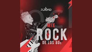 Mix Rock De Los 80s