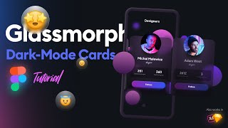 Glassmorphism Dark Mode Cards - UX/UI Design Tutorial in Figma