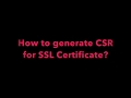 How to generate CSR for SSL certificate?