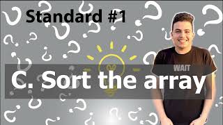 C. Sort the array