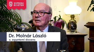 Soproni Egyetemi Almanach - 30. Adás - Dr. Molnár László c. egyetemi docens