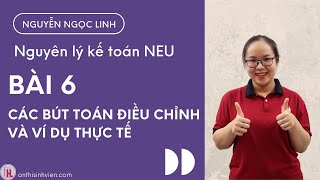 Nguyên lý kế toán | Bài 6 - CÁC BÚT TOÁN ĐIỀU CHỈNH và Ví dụ thực tế