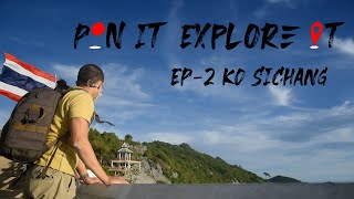 Pin It Explore It EP.2 เกาะสีชัง/ Ko Si Chang, an alternative tourist attraction in Chonburi