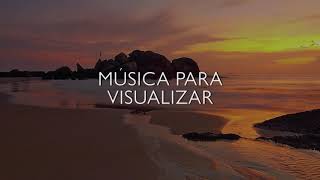 MÚSICA PARA VISUALIZAR 15 MINUTOS