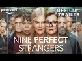 Nine Perfect Strangers | Official Trailer | Prime Video