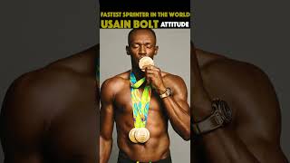 Usain Bolt Attitude | FASTEST Sprinter in the World | 100M. 200M, 400M