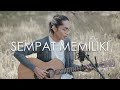 Yovie & Nuno - Sempat Memiliki (Cover by Tereza)