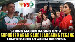 MASYAALLAH! SUPORTER ARAB SAUDI AKUI KAGUM DENGAN KECANTIKAN WANITA INDONESIA HINGGA KATAKAN INI