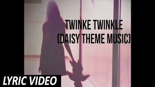 Twinke Twinkle (Daisy Theme Music) - Official Lyric Video | Unakkenna Venum Sollu | Siva Saravanan